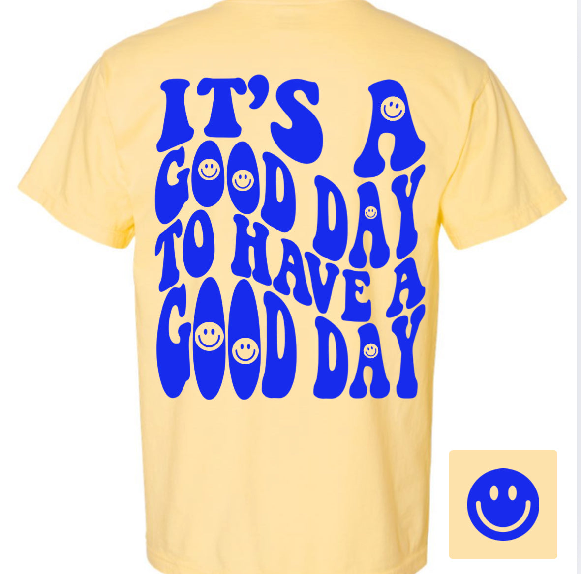 Adult Yellow and Blue Its a Good Day T-Shirt