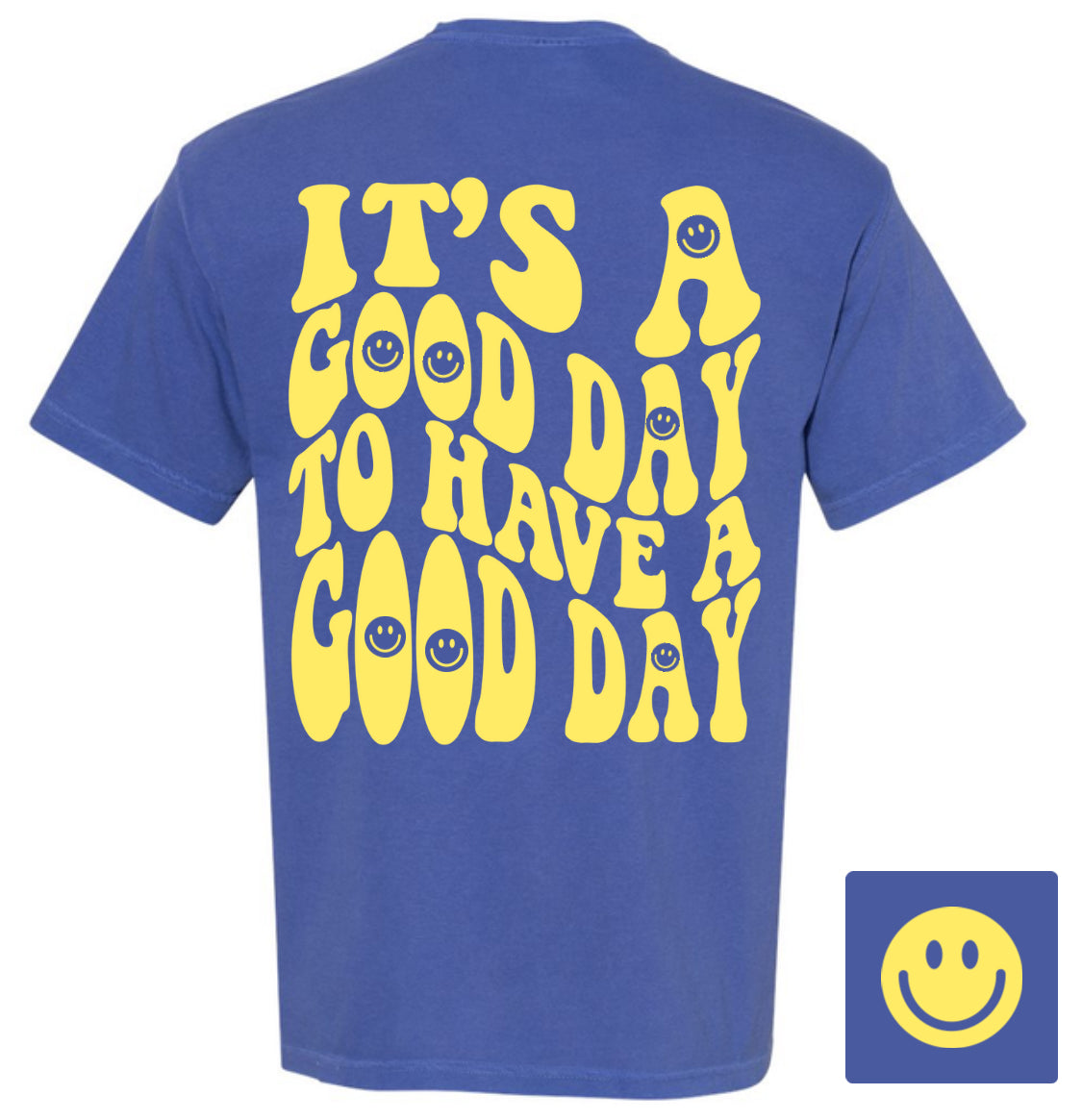 Adult Light Blue and Yellow Its a Good Day T-Shirt