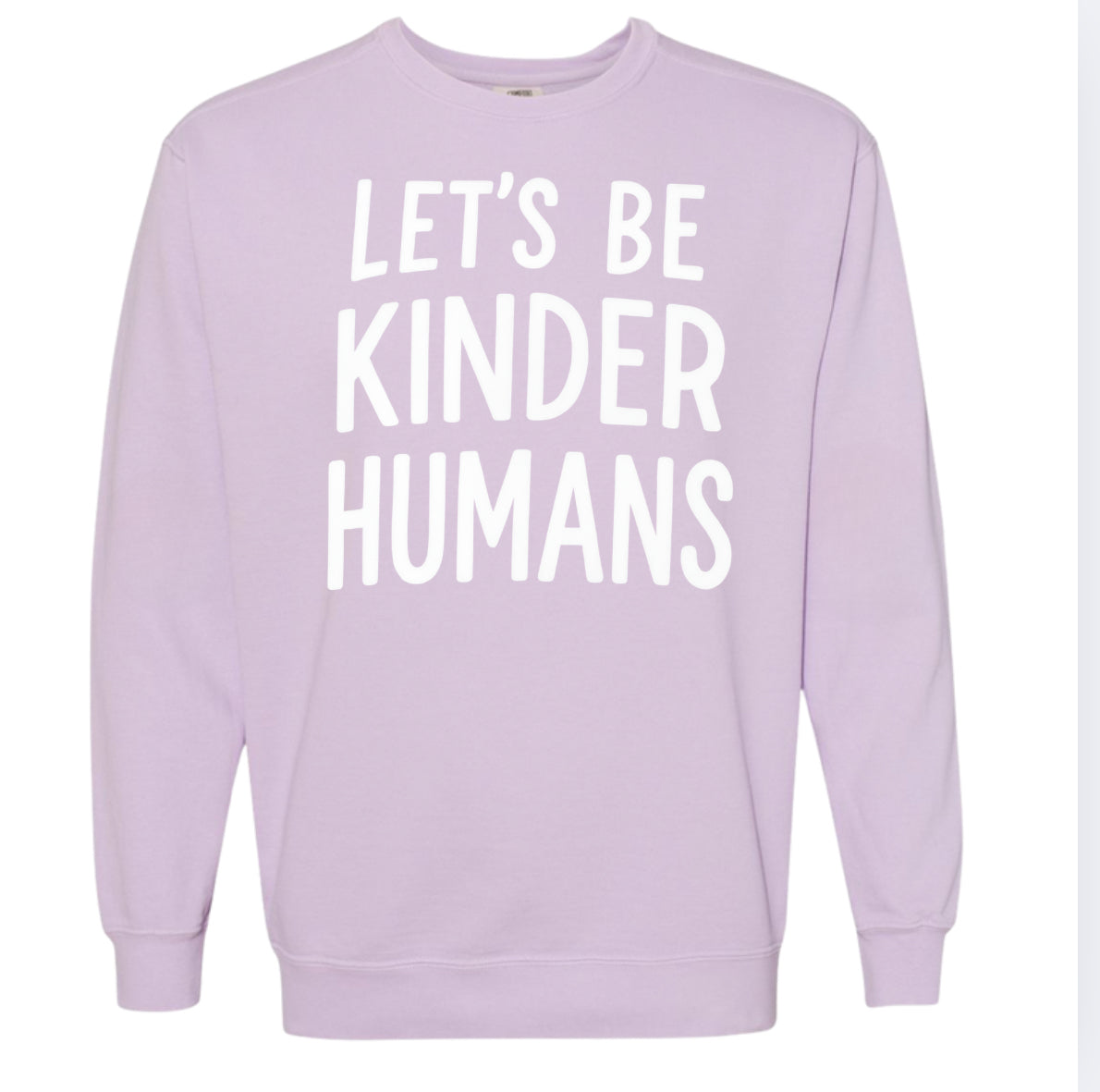 Adult Be Kinder Humans Lilac Comfort Colors Crewneck