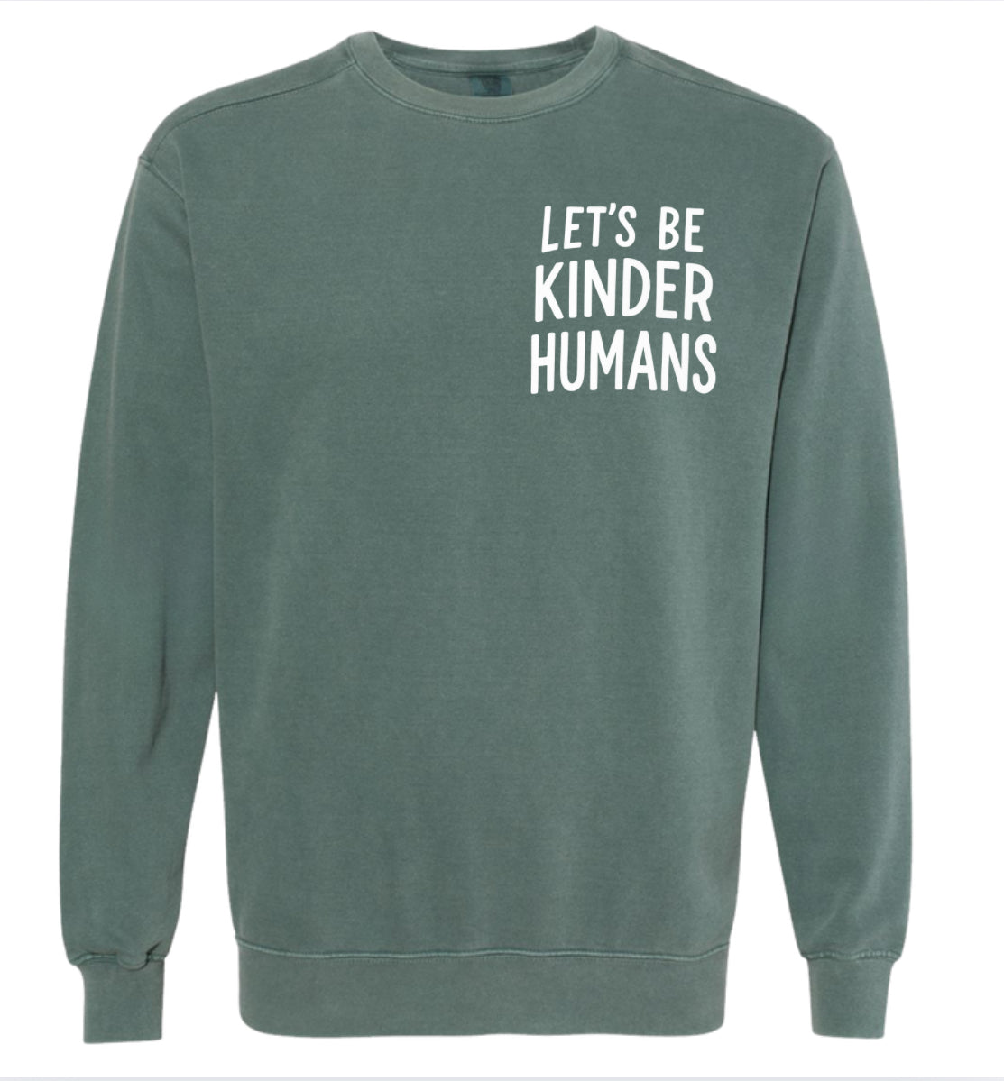 Adult Be Kinder Humans Green Small Comfort Colors Long Sleeve TShirt