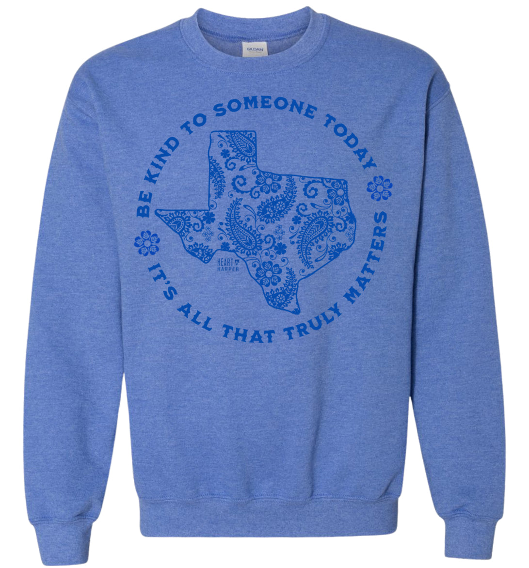 Adult Be kind To Someone Today Heathered Blue Gildan Crewneck