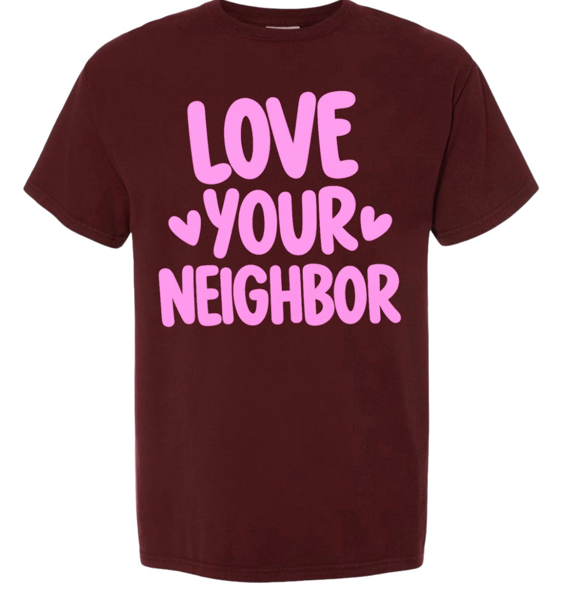 Adult Love Your Neighbor Maroon TShirt