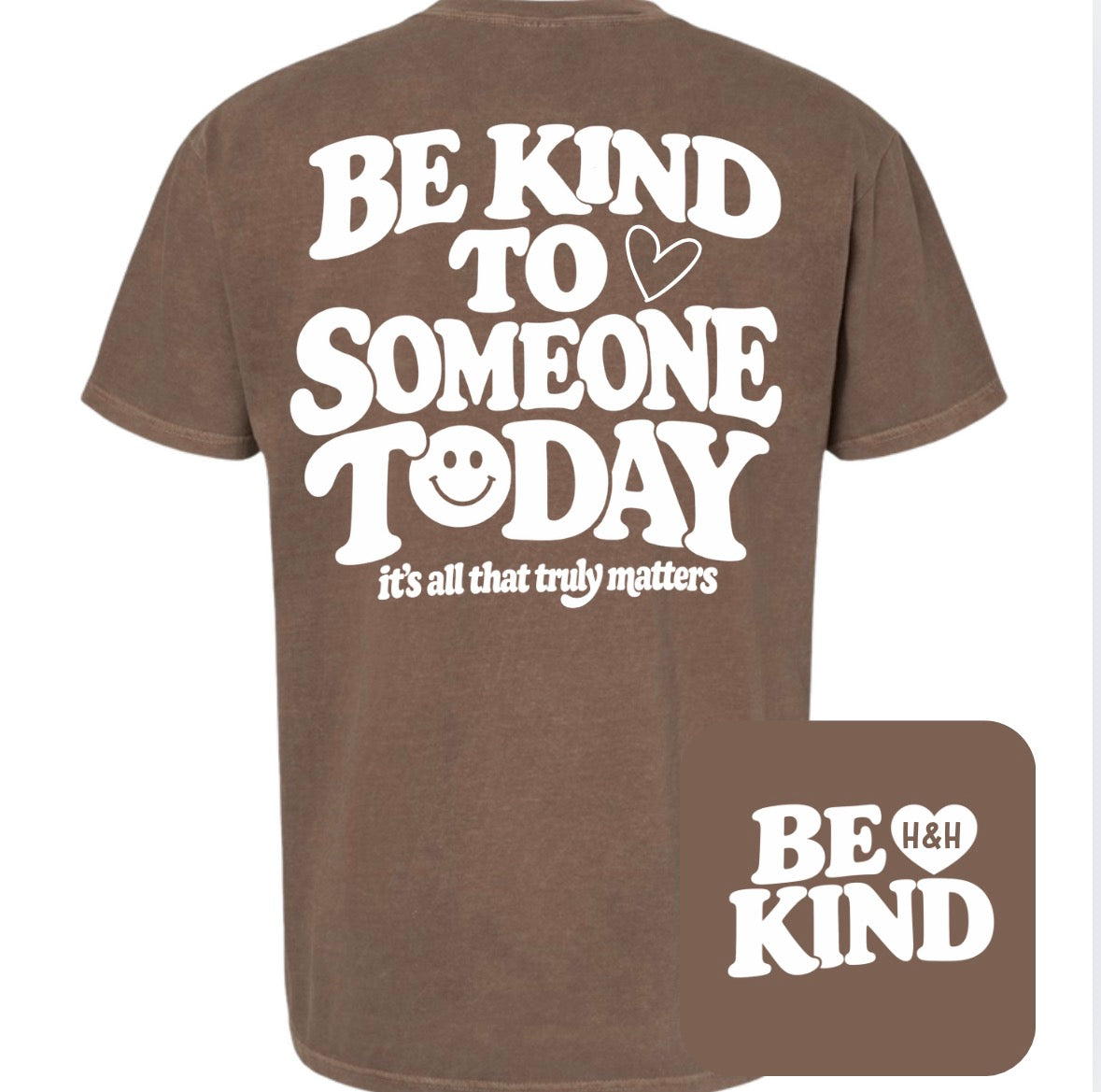 Adult Be Kind Today Latte Comfort Colors TShirt