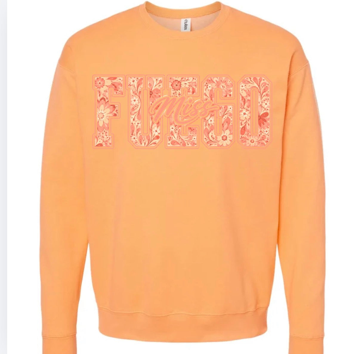 Miss Fuego Floral Light  Orange Tultex Crewneck