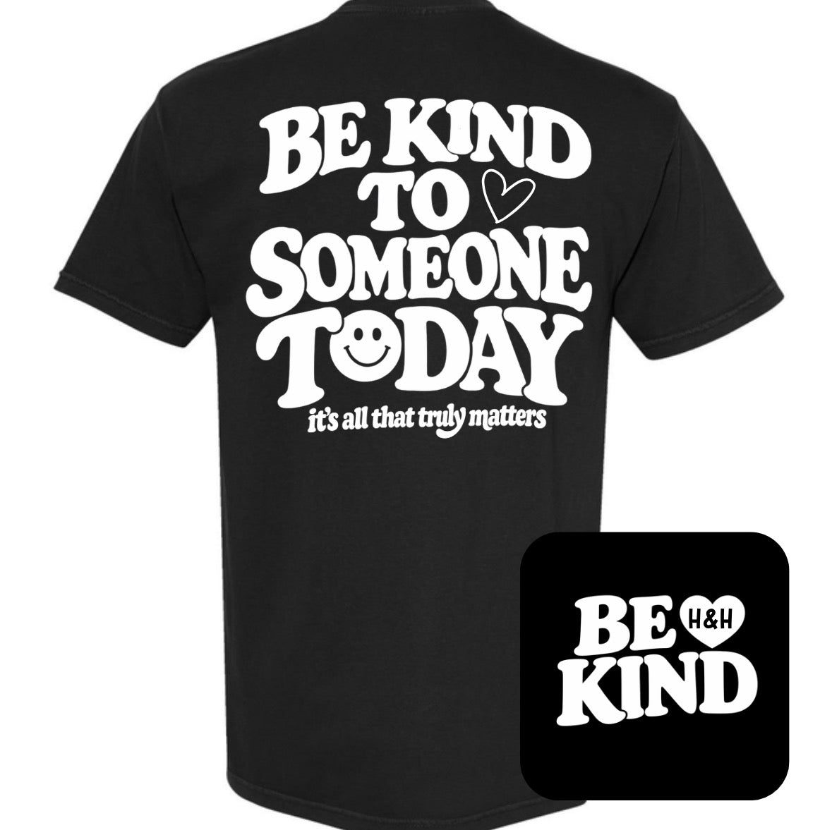 Adult Be Kind Today Black Comfort Colors TShirt