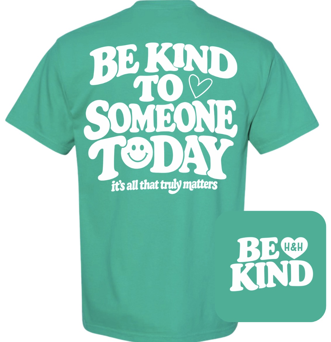 Adult Be Kind Today Island Green Comfort Colors TShirt