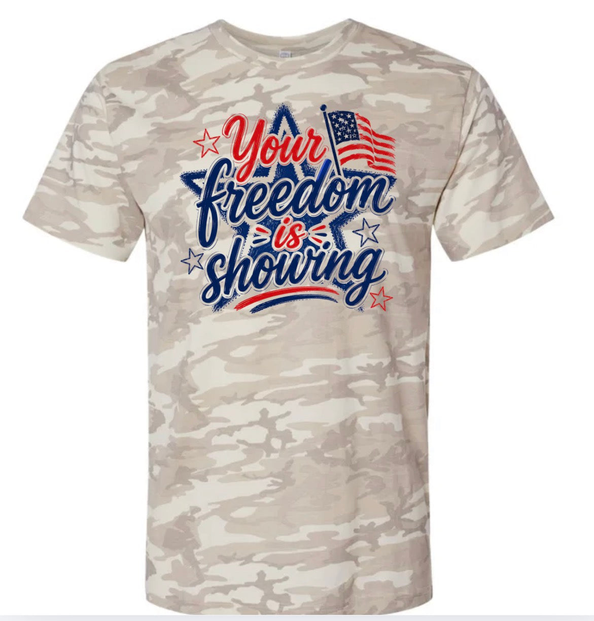 Adult Your Freedom Is Showing Camo Tshirt