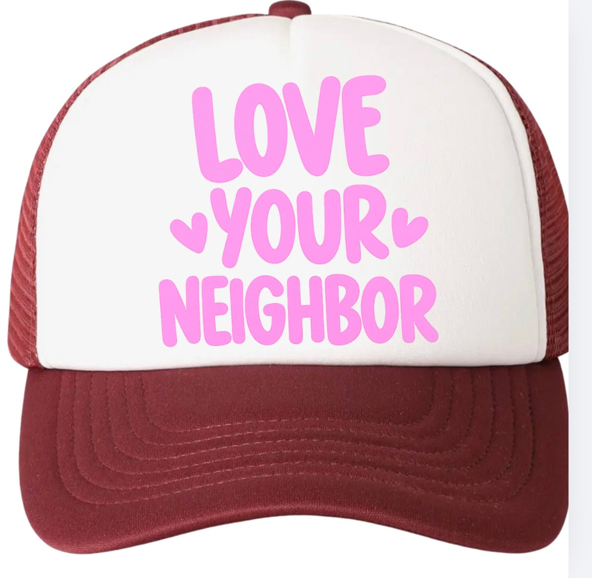Love Your Neighbor Trucker Hat