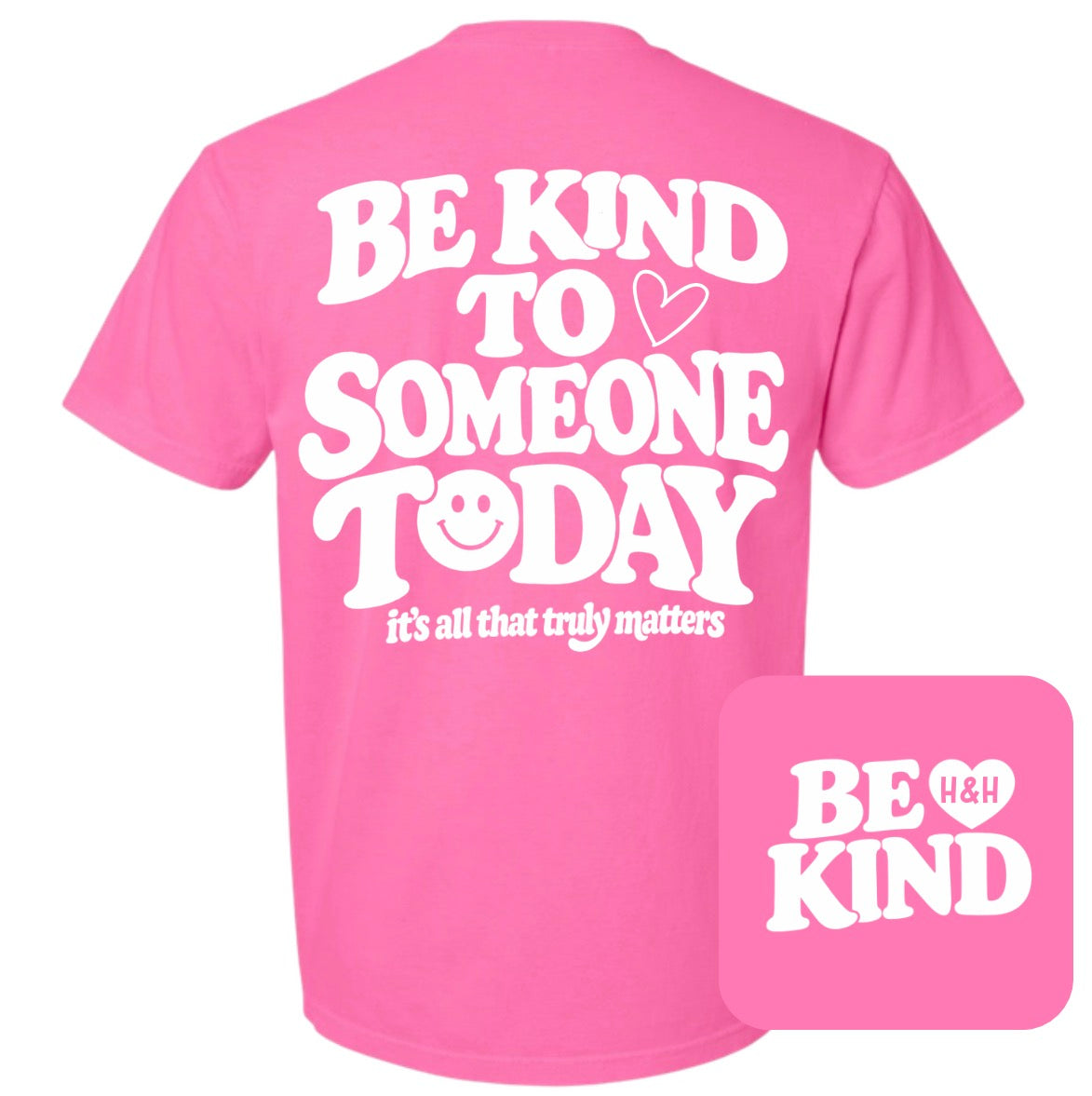 Kids Be Kind Today Neon Pink Comfort Colors TShirt