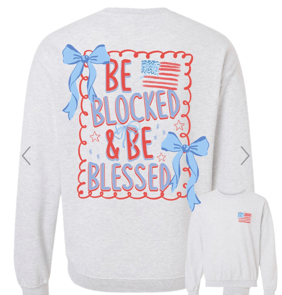 Adult Be Blocked & Blessed Flag Ash Gray Gildan Crewneck