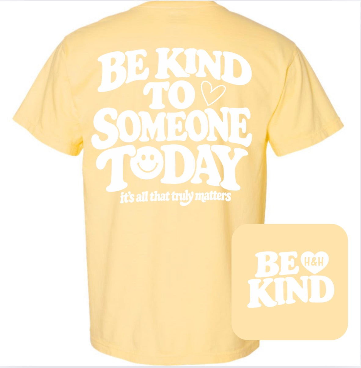 Kids Be Kind Today Butter Comfort Colors TShirt