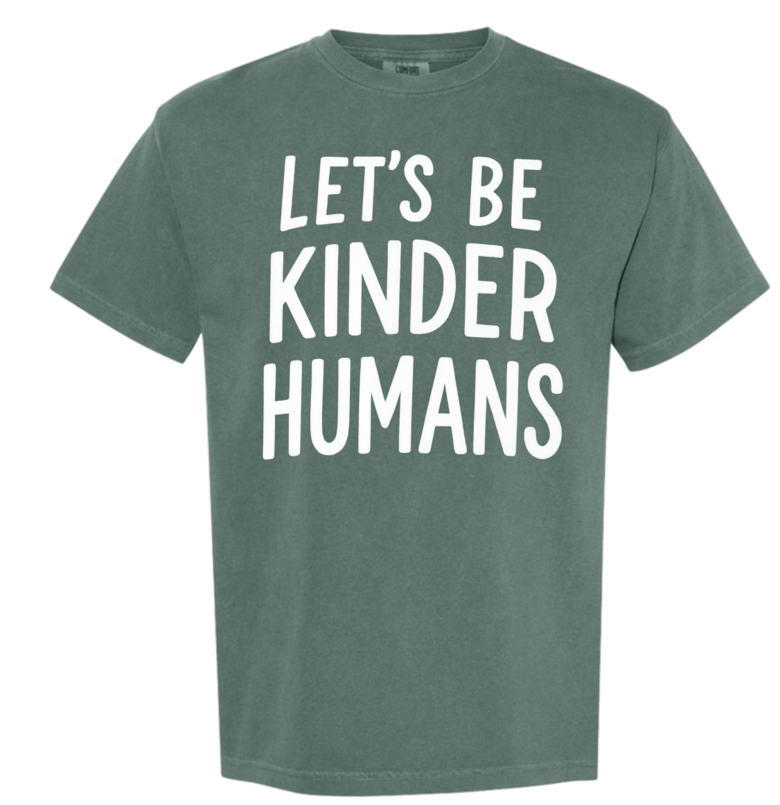 Adult Be Kinder Humans Green Comfort Colors TShirt