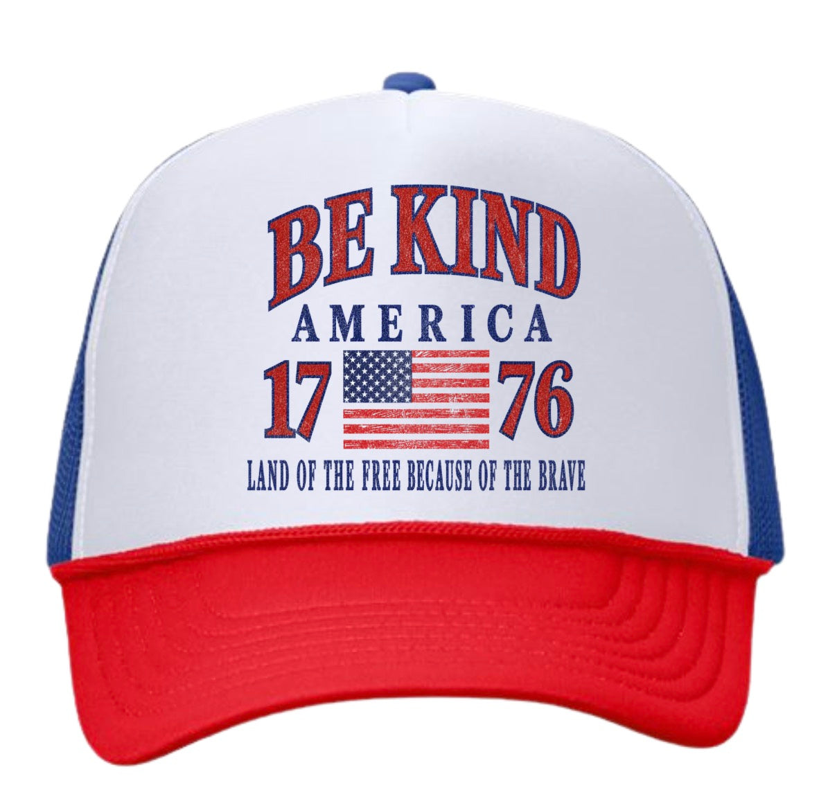 Be Kind America 1776 Red white and Blue Trucker Hat