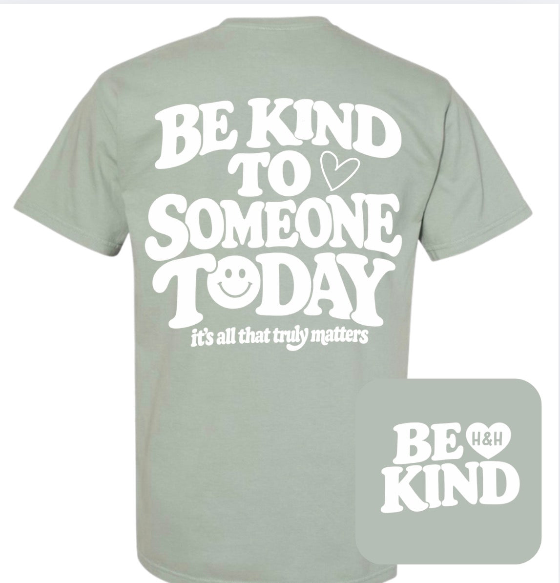 Adult Be Kind Today Sage Comfort Colors TShirt