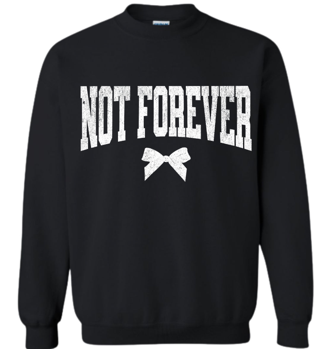 Adult Not Forever Bow Black Gildan Crewneck